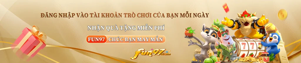Đăng nhập mỗi ngày Fun97j com tặng quà hấp dẫn